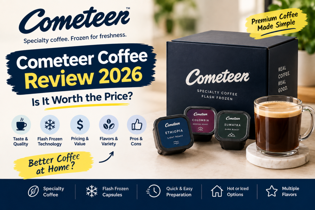 Cometeer Coffee Review 2026: Is It Worth the Price?