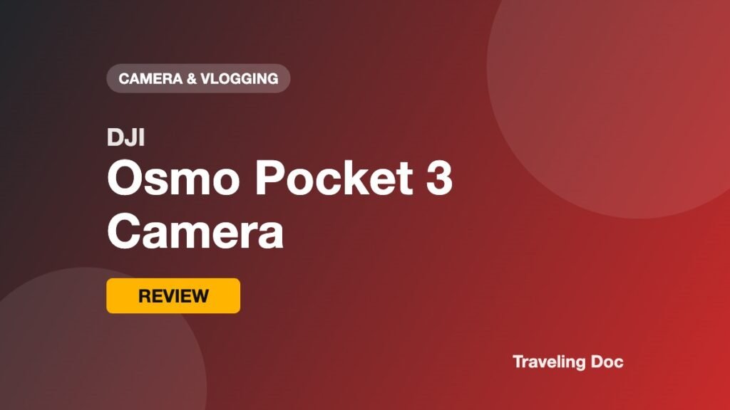 DJI Osmo Pocket 3 Review: The Ultimate Pocket Vlogging Camera for Travelers DJI Osmo Pocket 3 Review